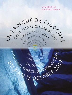 Per Gulden in the Studio: Poster: Ausstellung "Die Sprache der Störche" mit Margret Storck 2019, Espace culturel, Gigondas/Frankreich