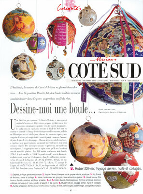 Hubert Ollivier in the Studio: Article de presse dans le numéro 103 du magazine Côté Sud, parution de l'oeuvre sous forme de sphère de plus de 30 cm de diamètre, "Voyage aérien" (série de 9 sphères réalisées par l'artiste pour une thématique en galerie.