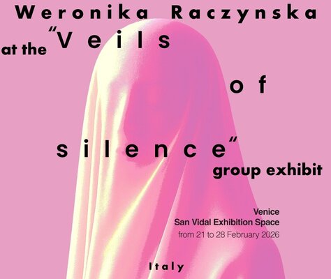 Weronika Raczynska in the Studio: News from the Studio: Weronika Raczynska at the "Veils of Silence" group exhibition at the Spazio San Vidal Art Space in Venice, Italy in 2026.