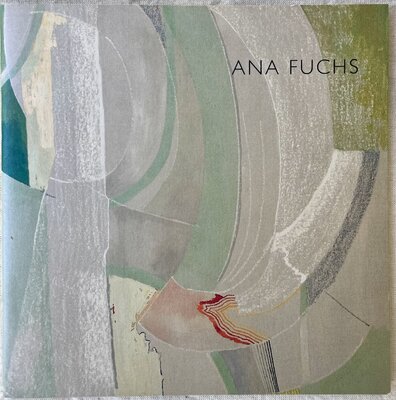 Ana Fuchs in the Studio: Catalogo muestra Galeria Bacano ,2008