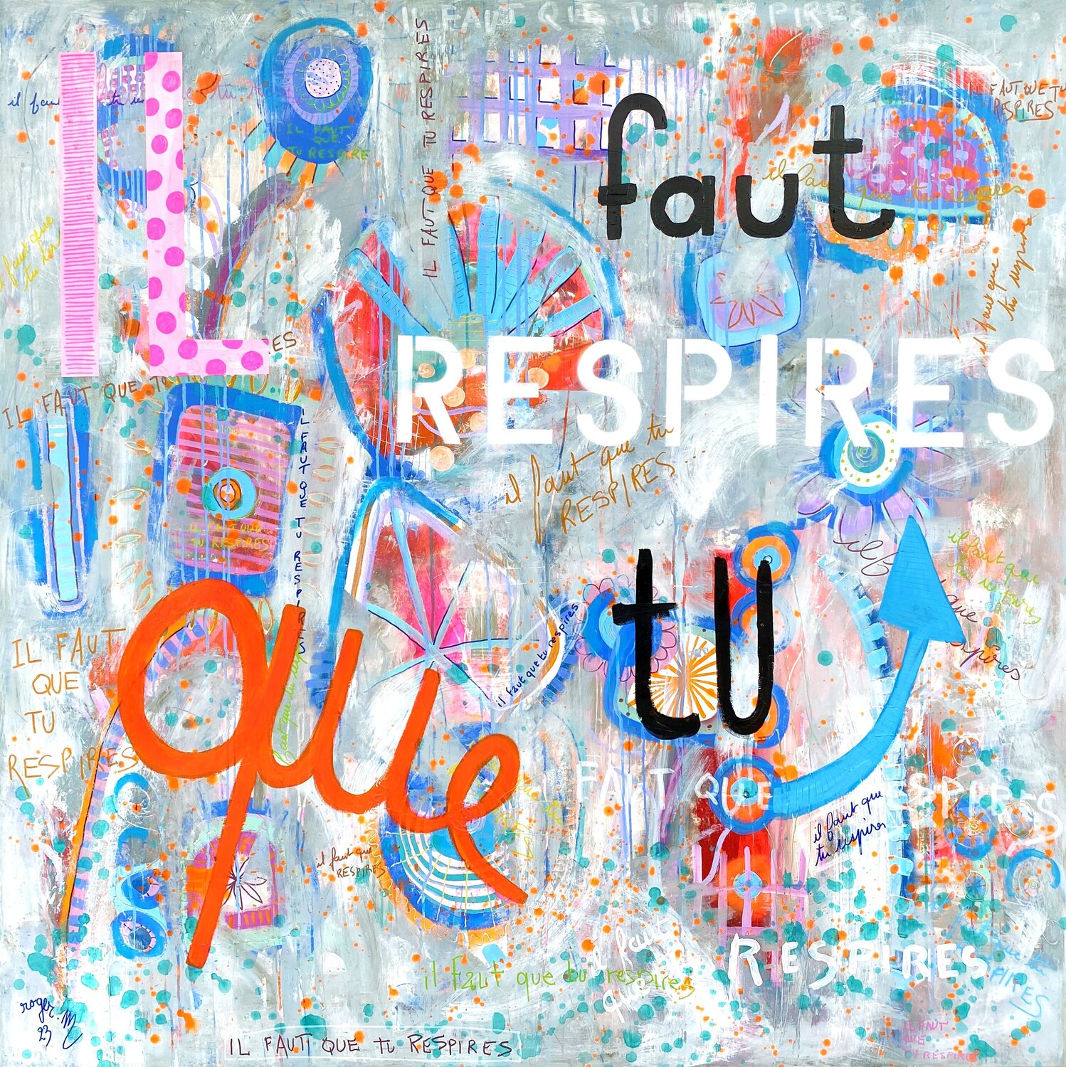 Il faut que tu Respires... RogerM Original painting for sale