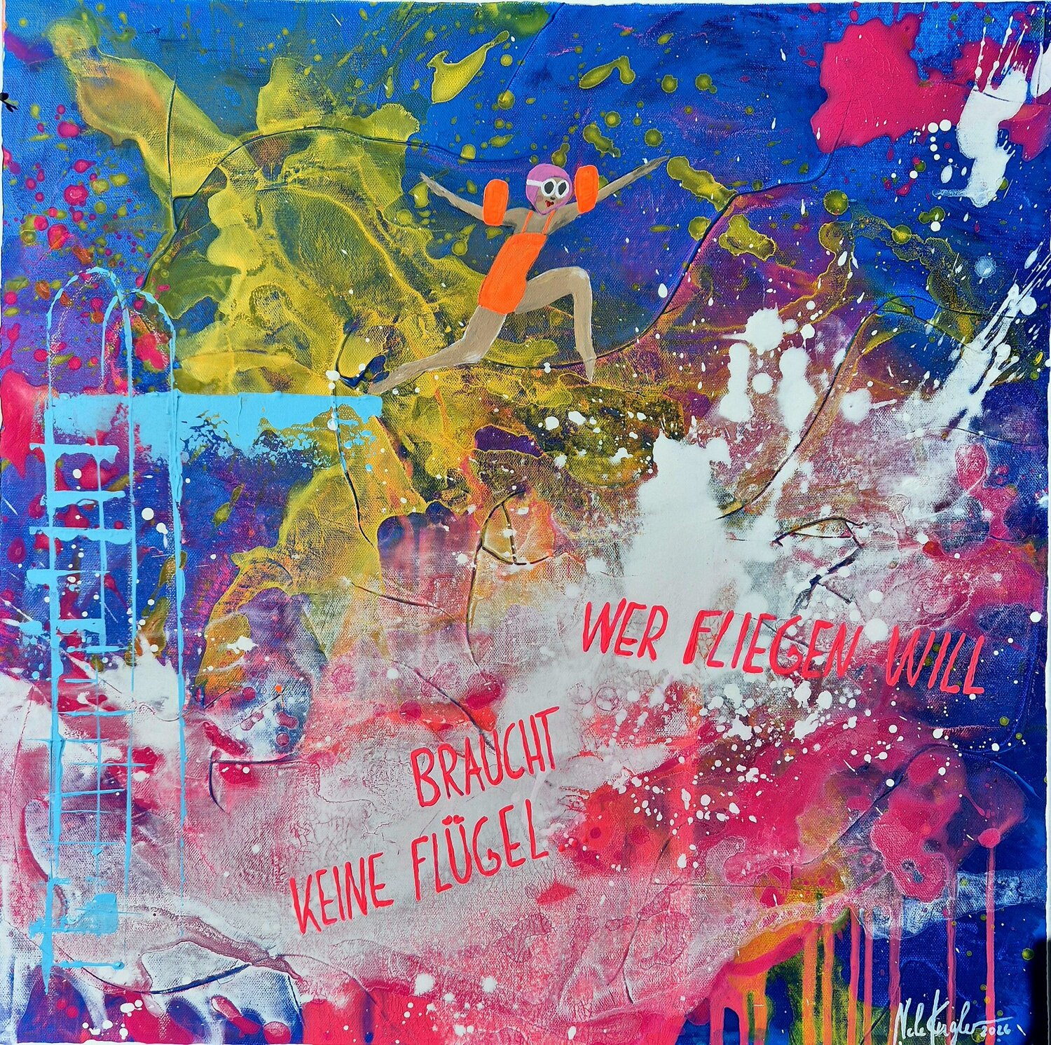 Mutmachbild "WER FLIEGEN WILL BRAUCHT KEINE FLÜGEL" Nele Kugler Original painting for sale