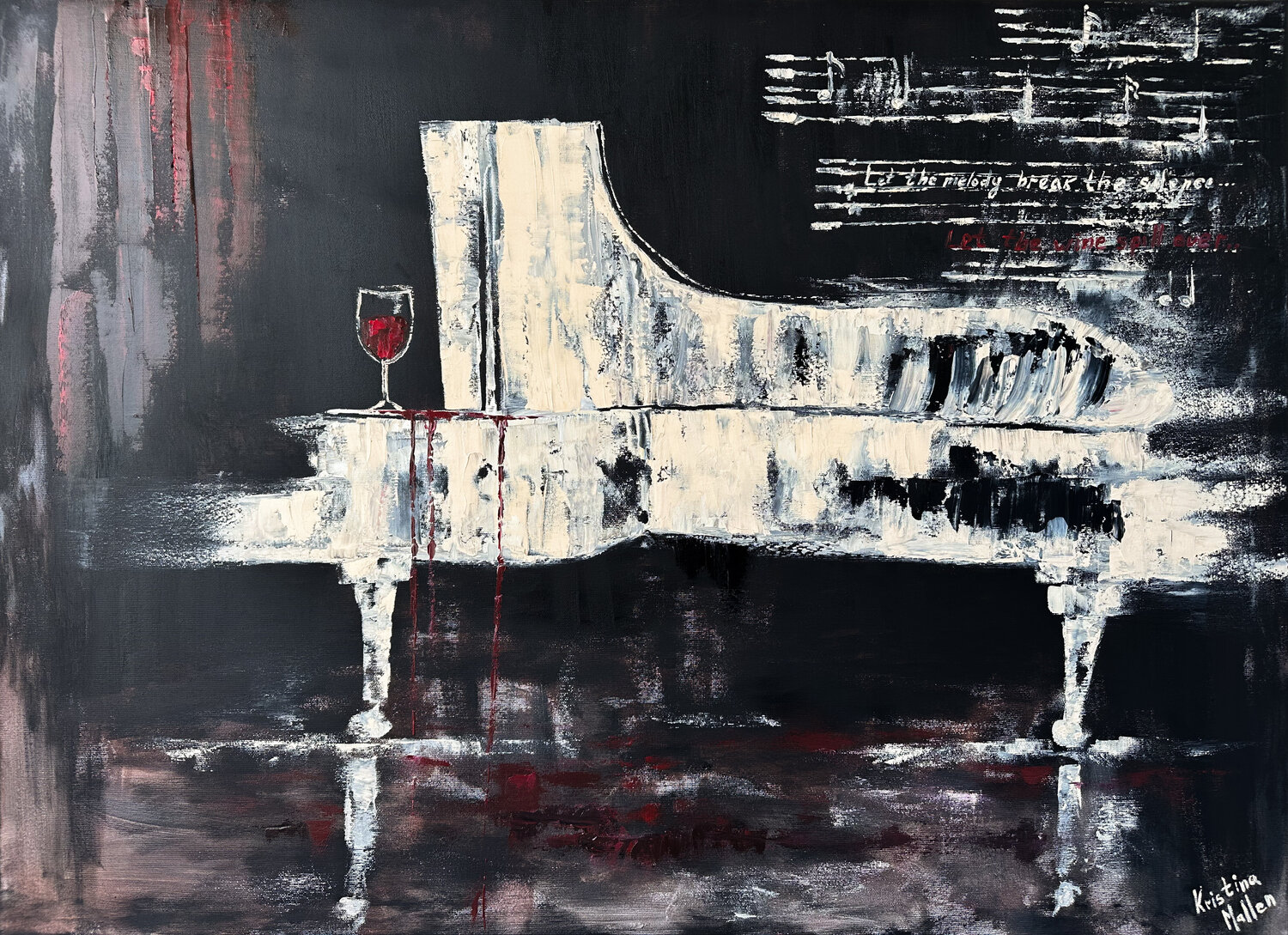 Let the Melody Break the Silence, Let the Wine Spill Over Kristina Mallen Original painting for sale