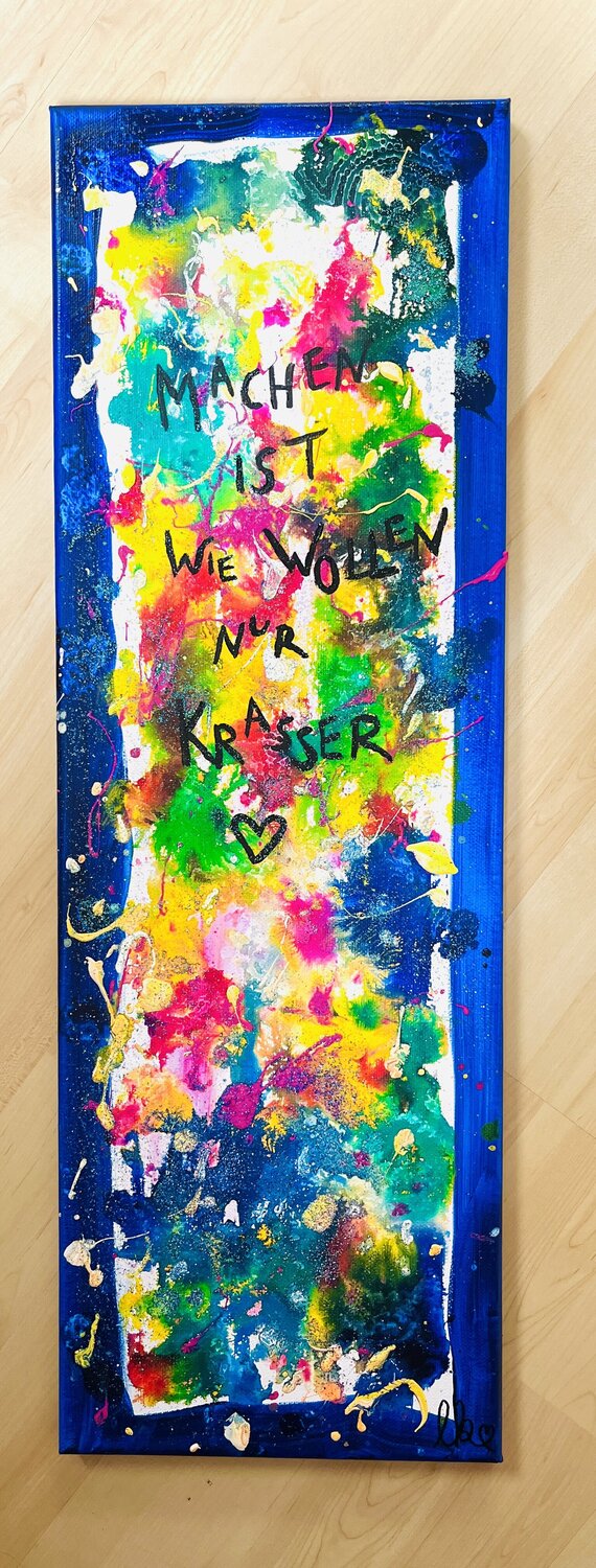 „Einfach mal machen“ Laura Isabel Koch Original painting for sale