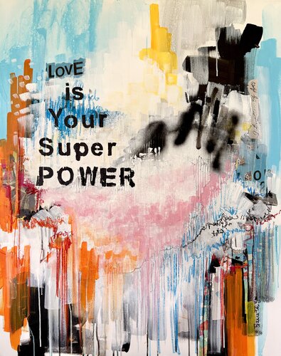 LOVE is your SUPER POWER by Bianca Fels, Painting for Sale on Select