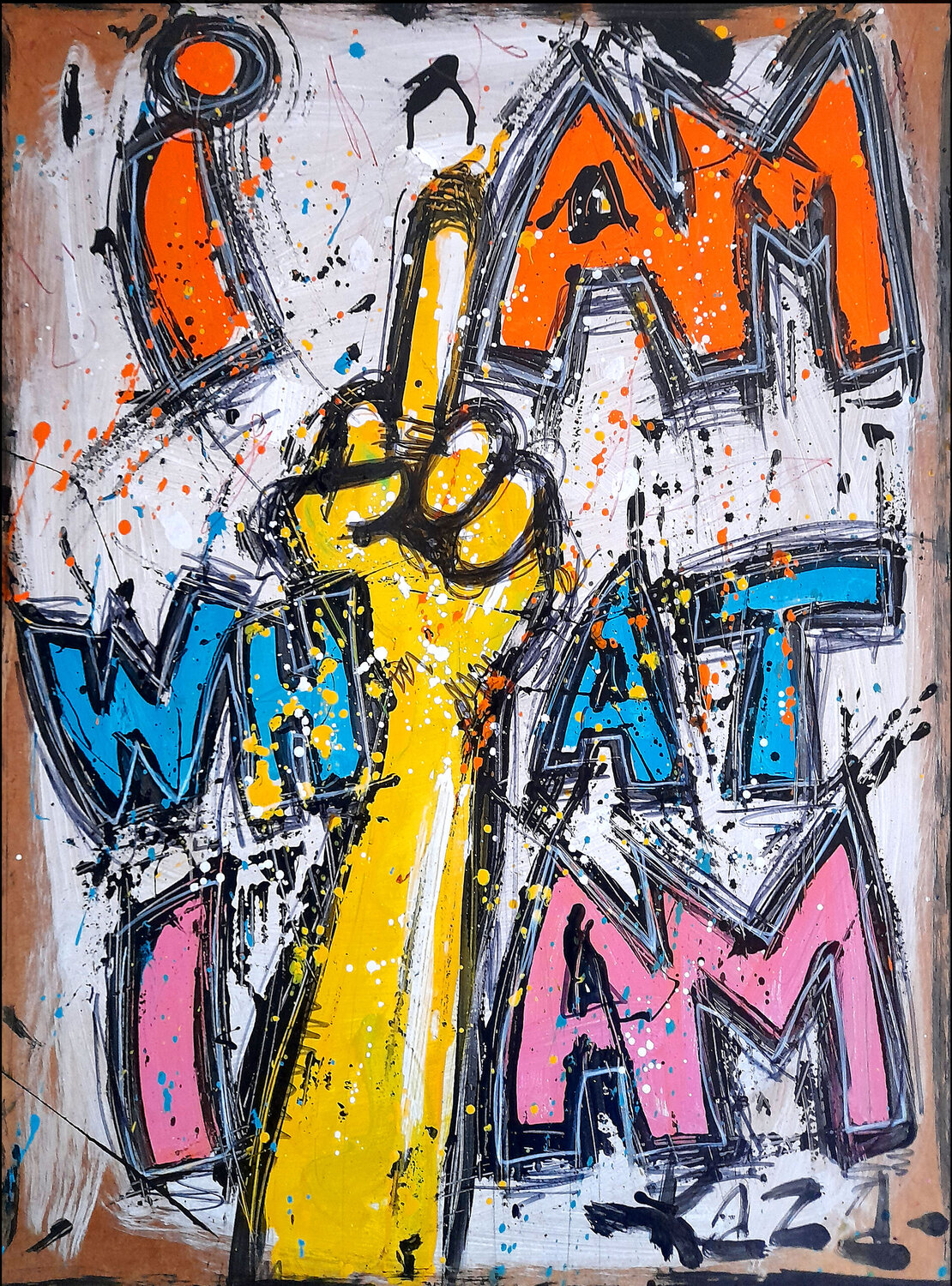 I am what I am Kaza Original painting for sale