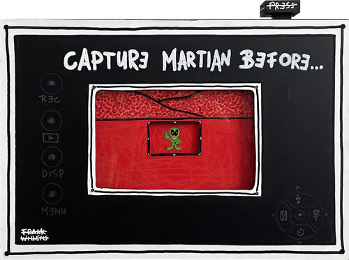 CAPTURE MARTIAN BEFORE YOU MISS YOUR CHANCE by Frank Willems, Painting for Sale on Select