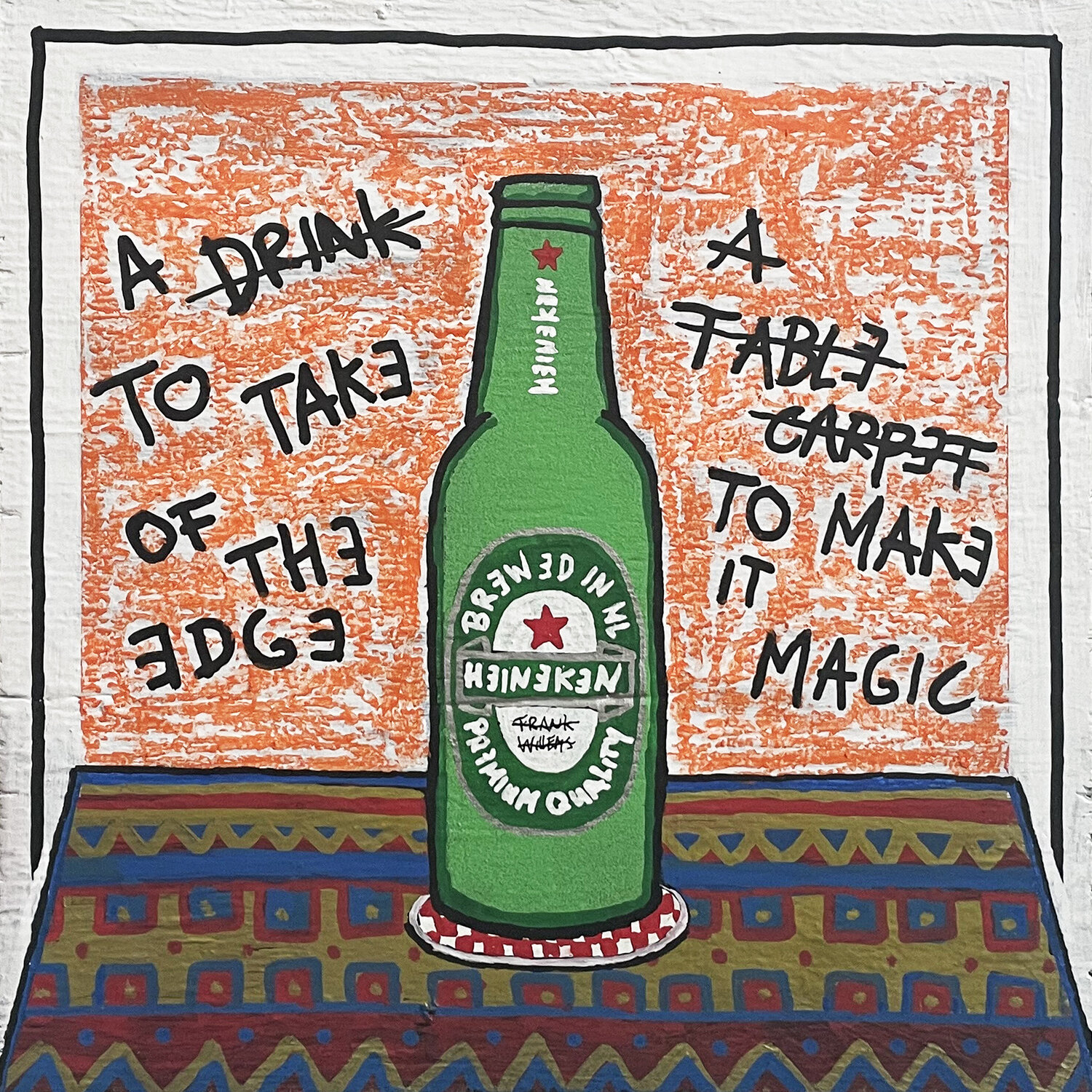 MAGIC TABLE CARPET (Heineken Bottle) Frank Willems Original painting for sale