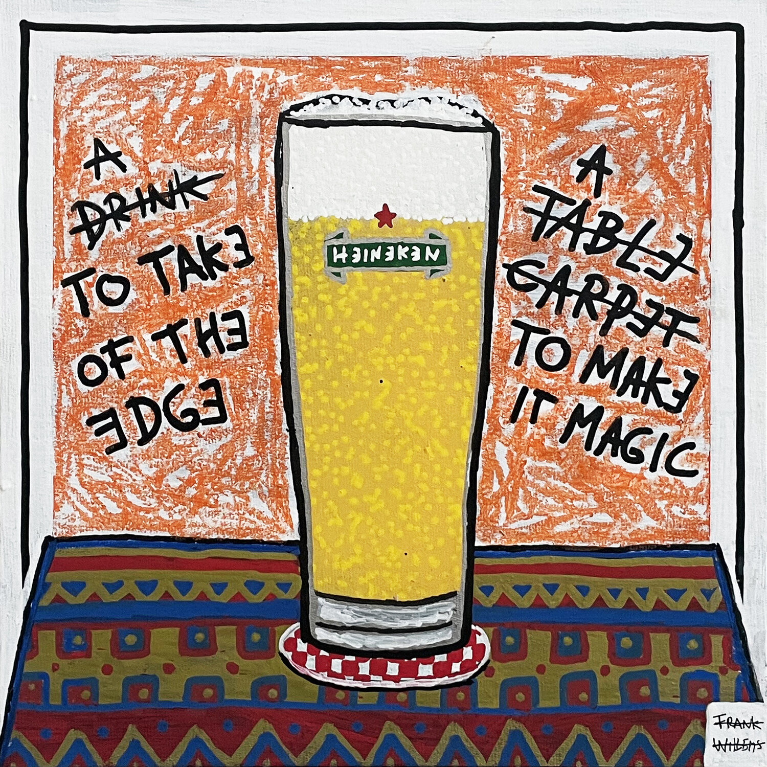 MAGIC TABLE CARPET (Heineken Glass) Frank Willems Original painting for sale